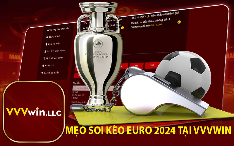 Mẹo Soi Kèo Euro 2024 Tại VVVWin